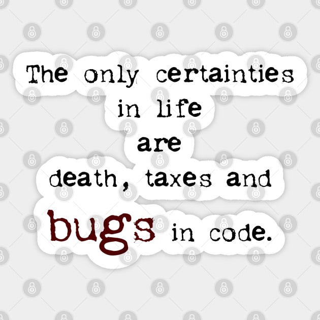 Bugs in Code Sticker by Orloff-Tees